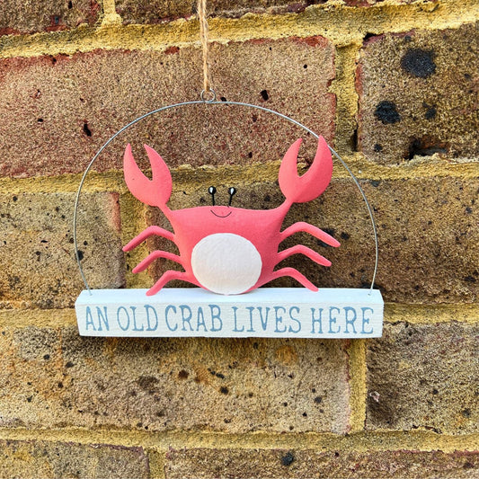 An Old Crab Lives Here - Metal & Wood Sign - Peppy & Sage