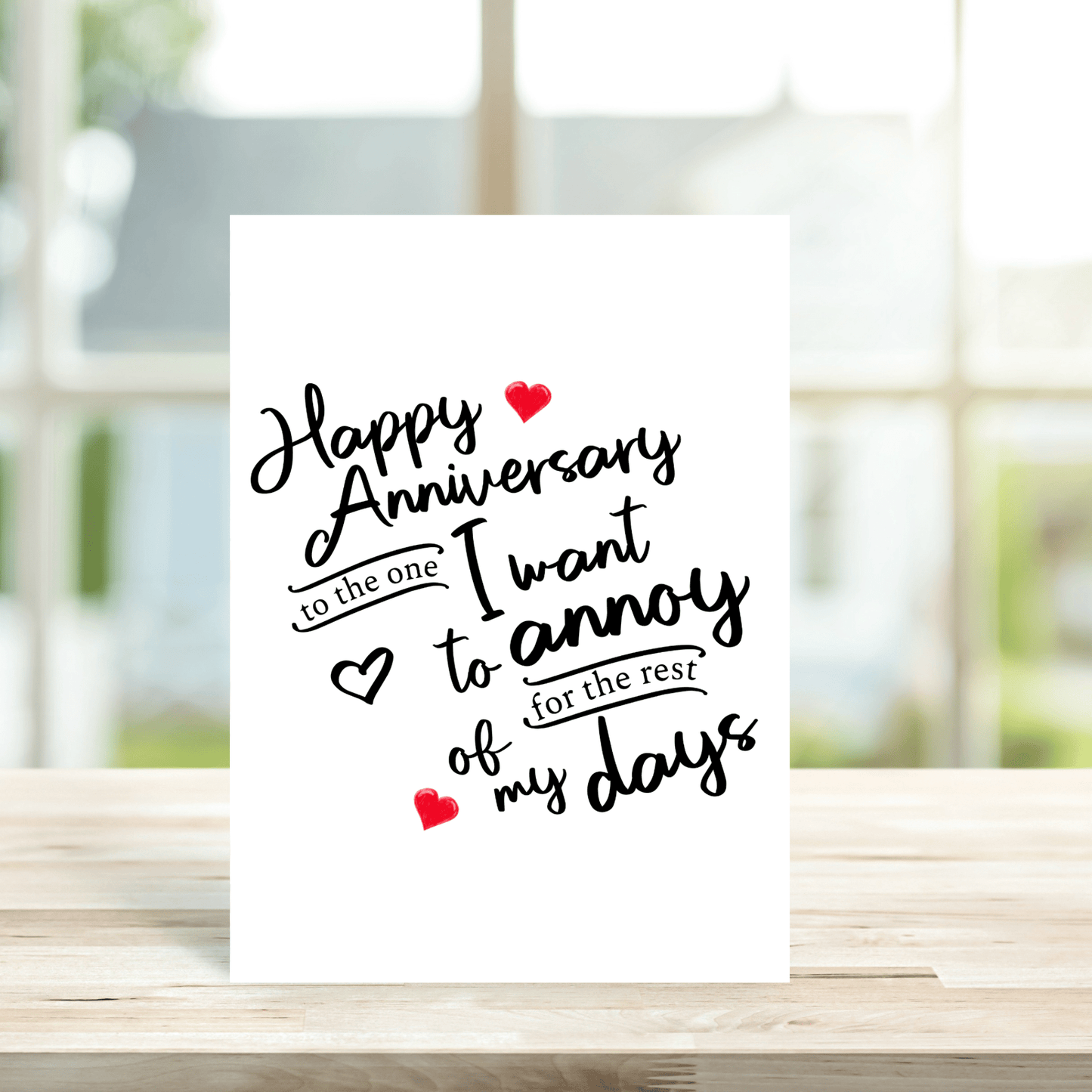 Happy Anniversary To The One I Want To Annoy For The Rest Of My Days - Peppy & Sage