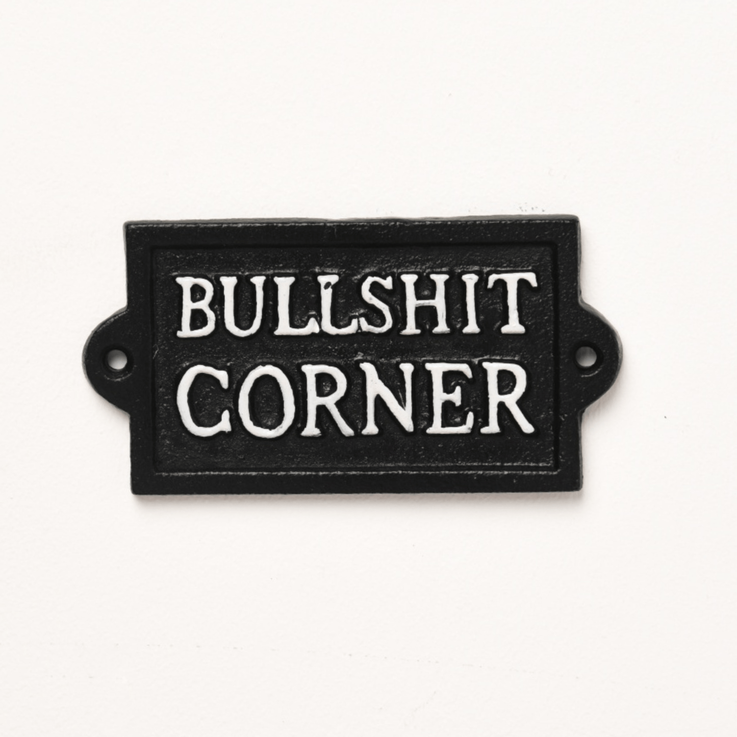 Cast Iron Bullshit Corner Sign - Peppy & Sage