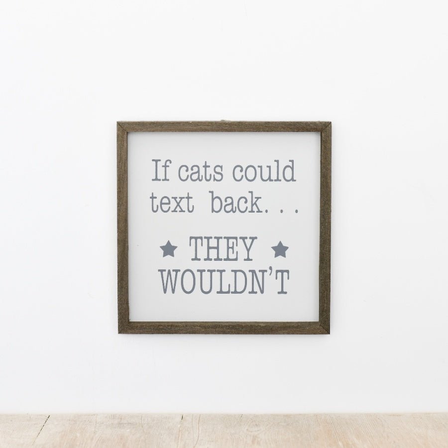 Cats Text Back Wooden Sign 20cm - Peppy & Sage