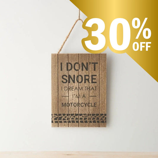 I Don't Snore Wooden Sign - Peppy & Sage