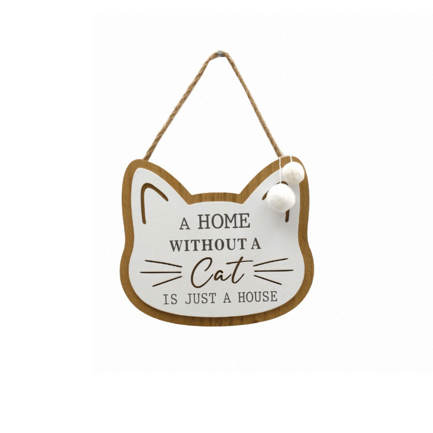 A Home Without A Cat Sign 18cm - Peppy & Sage