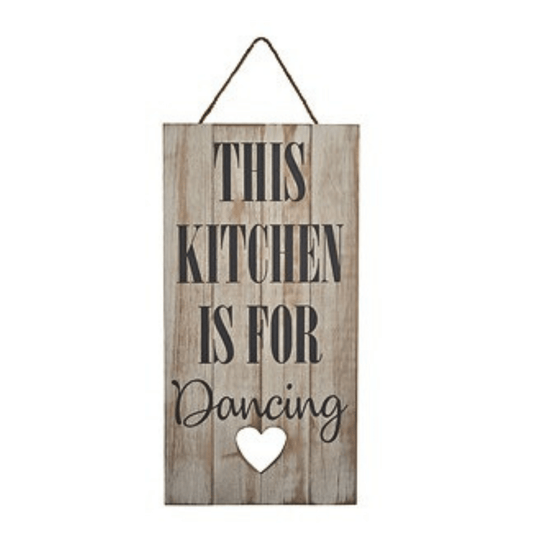 This Kitchen is for Dancing Wooden Sign - Peppy & Sage